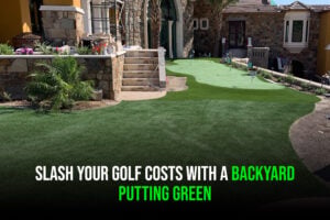 Slash Your Golf Costs with a Backyard Putting Green - Sunburst 1